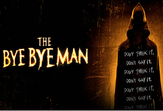 The Bye Bye Man, Πρεμιέρα: Ιανουάριος 2017 (trailer)