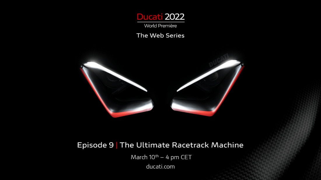 Ducati World Première 2022, επεισόδιο 9ο: The Ultimate Racetrack Machine
